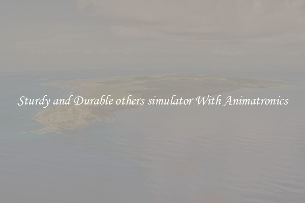 Sturdy and Durable others simulator With Animatronics
