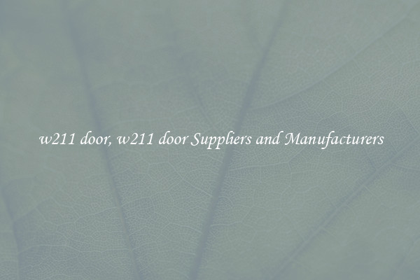 w211 door, w211 door Suppliers and Manufacturers