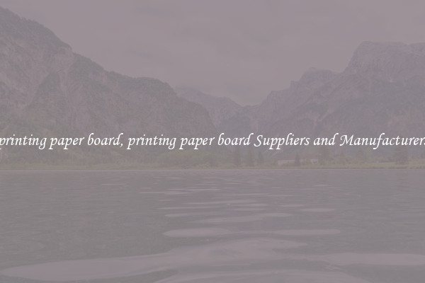 printing paper board, printing paper board Suppliers and Manufacturers