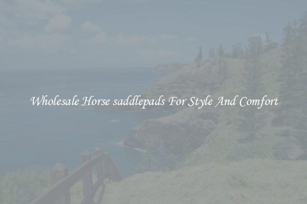 Wholesale Horse saddlepads For Style And Comfort