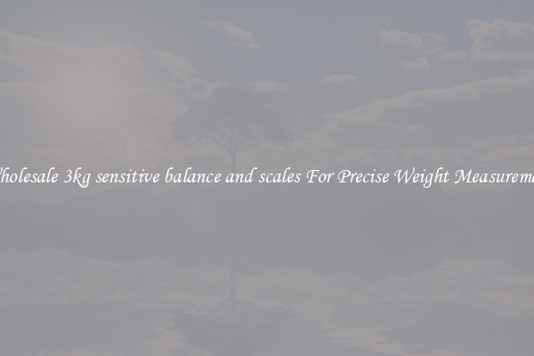 Wholesale 3kg sensitive balance and scales For Precise Weight Measurement